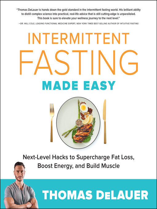 Title details for Intermittent Fasting Made Easy by Thomas DeLauer - Available